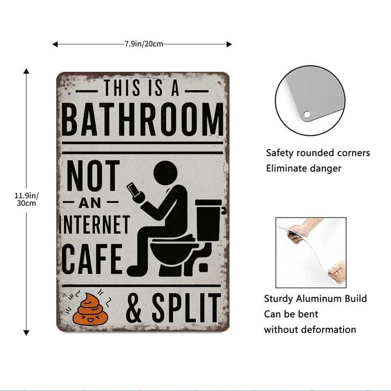 Funny "Not An Internet Cafe" Metal Bathroom Sign 🚽 - Image 6